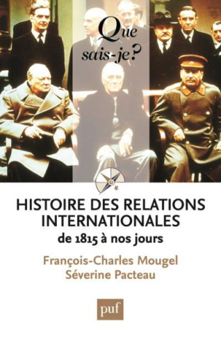 Histoire des relations internationales. De 1815 à nos jours, 14e édition