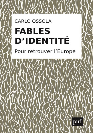Fables d'identité. Pour retrouver l'Europe