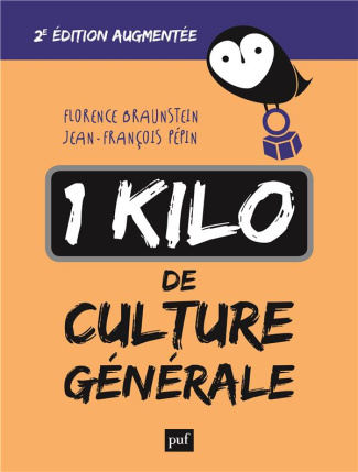 1 kilo de culture générale. 2e édition revue et augmentée