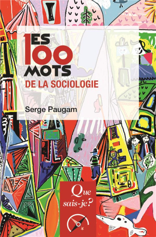 Les 100 mots de la sociologie. 12e édition