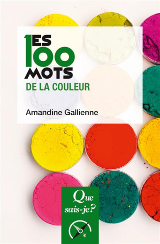 Les 100 mots de la couleur. 2e édition