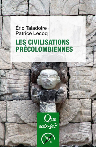 Les civilisations précolombiennes. 2e édition revue et corrigée