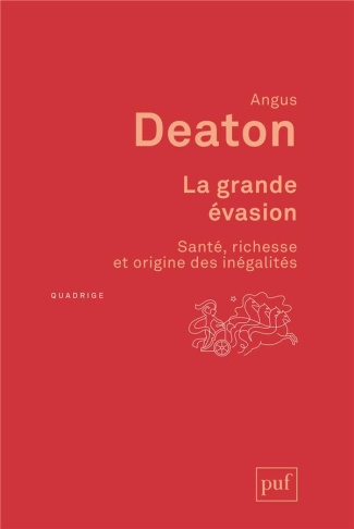 La grande évasion. Santé, richesse et origine des inégalités