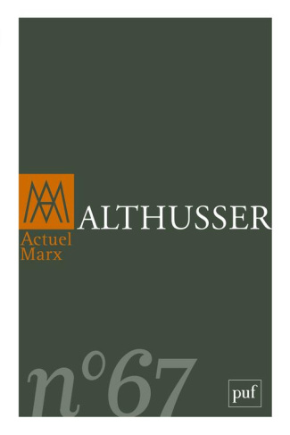 Actuel Marx N° 67, premier semestre 2020 : Althusser