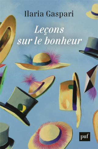 Leçons de bonheur. Exercices philosophiques pour bien conduire sa vie