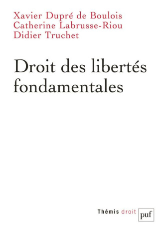 Droit des libertés fondamentales. 2e édition actualisée