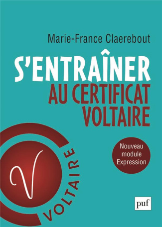 S'entraîner au certificat Voltaire. "Orthographe et expression"