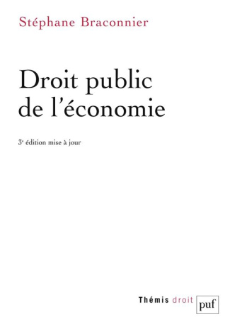Droit public de l'économie. 3e édition actualisée
