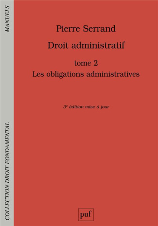 Droit administratif. Tome 2, Les obligations administratives, 3e édition
