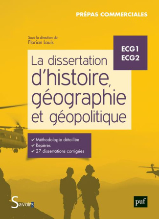 La dissertation d'histoire, géographie et géopolitique. ECG 1 ECG 2