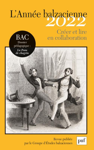 L'Année balzacienne N° 3/2022 : Créer et lire en collaboration