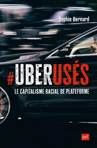 UberUsés. Le capitalisme racial de plateforme à Paris, Londres et Montréal