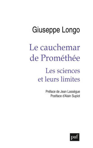 Le cauchemar de Promethée. Les sciences et leurs limites
