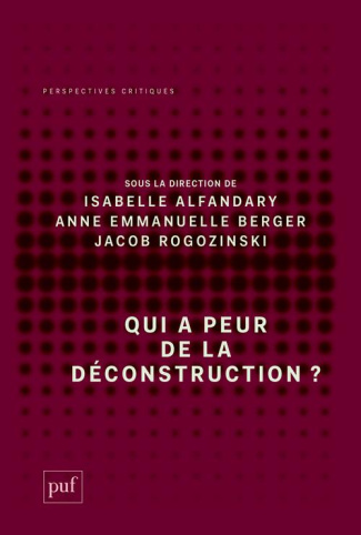 Qui a peur de la déconstruction ?