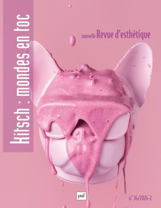 Nouvelle revue d'esthétique N° 34/2024 : Kitsch : mondes en toc
