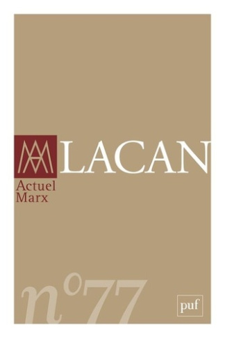 Actuel Marx N° 77, premier semestre 2025 : Lacan