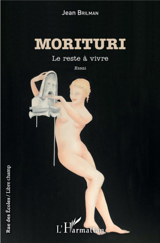 Morituri. Le reste à vivre