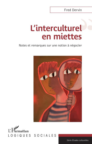 L'interculturel en miettes. Notes et remarques sur une notion à négocier