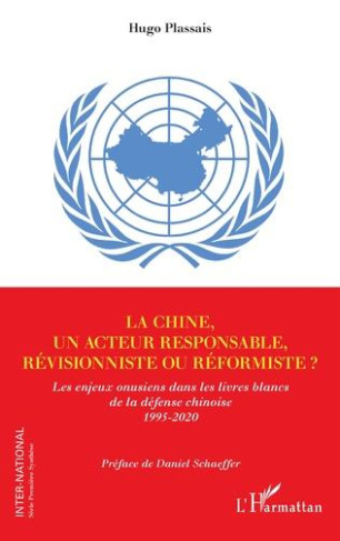 La Chine, un acteur responsable, révisionniste ou réformiste ?. Les enjeux onusiens dans les livres