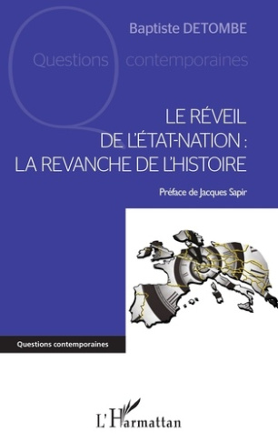 Le réveil de l'Etat-nation : la revanche de l'Histoire