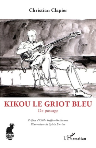 Kikou le Griot bleu. De passage