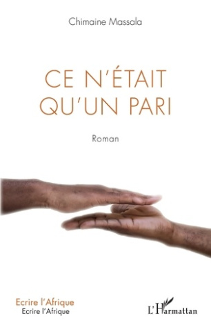 Ce n'était qu'un pari. Roman