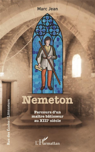 Nemeton. Parcours maître bâtisseur au XIIIe siècle