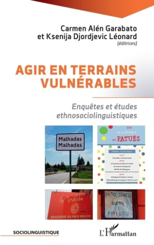 Agir en terrains vulnérables. Enquêtes et études ethnosociolinguistiques