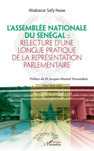 L'Assemblée nationale du Sénégal. Relecture d'une longue pratique de la représentation parlementaire