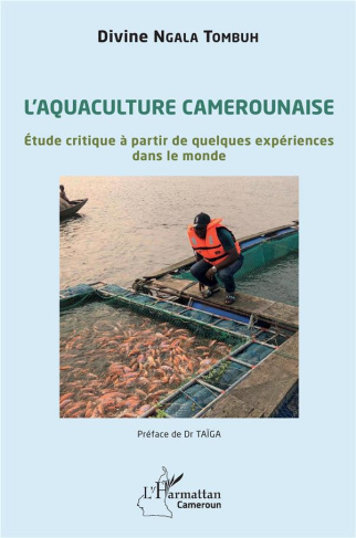 L'aquaculture camerounaise. Etude critique à partir de quelques expériences dans le monde