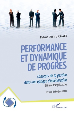 Performance et dynamique de progrès. Concepts de la gestion dans une optique d'amélioration - Biling