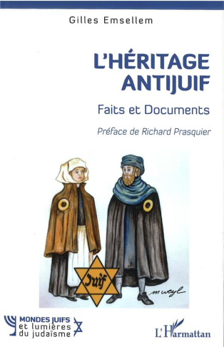 L'héritage antijuif. Faits et Documents