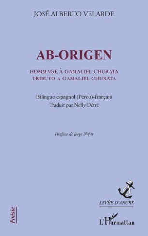 Ab-origen - hommage a gamaliel churata tributo a gamaliel churata - bilingue espagnol (perou)-franca