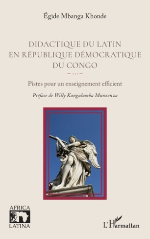 Didactique du latin en République démocratique du Congo. Pistes pour un enseignement efficient