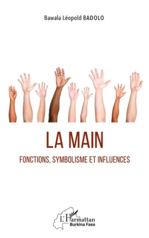 La main. Fonctions, symbolisme et influences