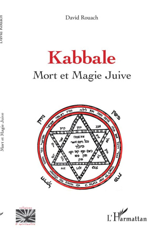 Kabbale. Mort et Magie Juive