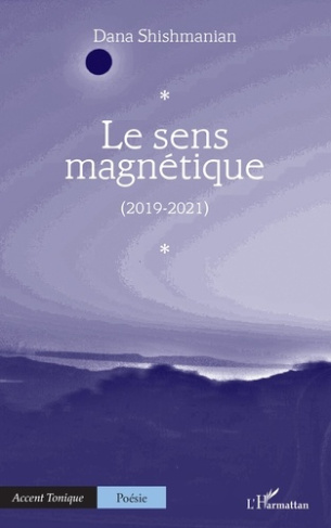 LE SENS MAGNETIQUE - (2019-2021)