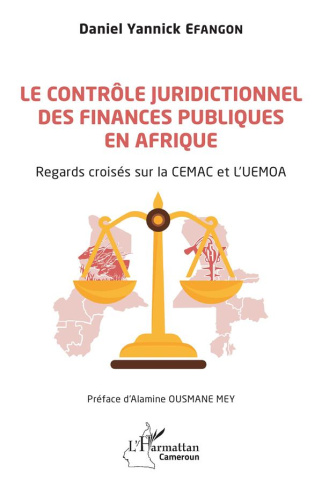 Le contrôle juridictionnel des finances publiques en Afrique. Regards croisés sur la CEMAC et l'UEMO
