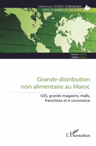 Grande distribution non alimentaire au Maroc. GSS, grands magasins, malls, franchises et e-commerce