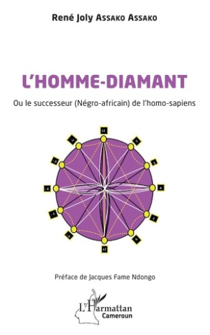 L'Homme-diamant. Ou le successeur (Négro-africain) de l'homo-sapiens