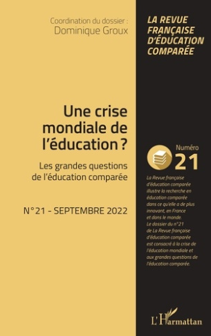 Une crise mondiale de l'éducation ?. 21 Les grandes questions de l'éducation comparée