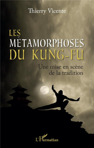 Les métamorphoses du Kung-Fu