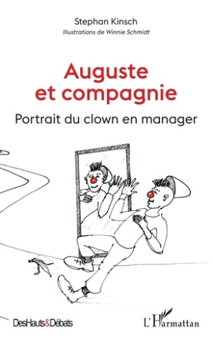 Auguste et compagnie. Portrait du clown en manager