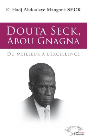 Douta Seck, Abou Gnagna. Du meilleur à l'excellence