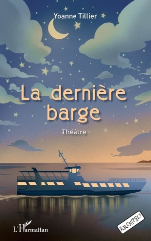La dernière barge. Théâtre