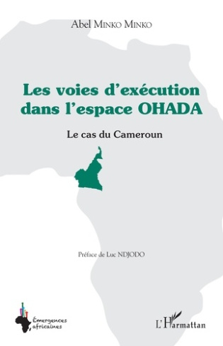 Les voies d'exécution dans l'espace OHADA. Le cas du Cameroun
