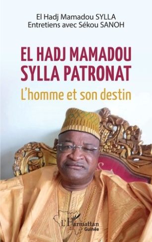 El Hadj Mamadou Sylla patronat. L'homme et son destin