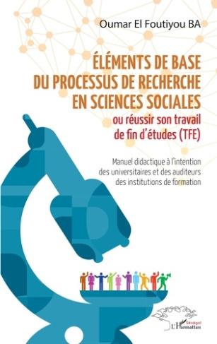 Eléments de base du processus de recherche en sciences sociales. Ou réussir son travail de fin d'étu
