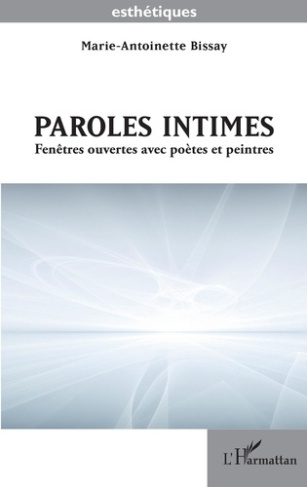 Paroles intimes. Fenêtres ouvertes avec poètes et peintres
