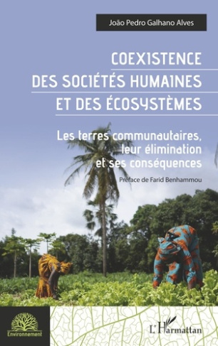 Coexistence des sociétés humaines et des écosystèmes. Les terres communautaires, leur élimination et